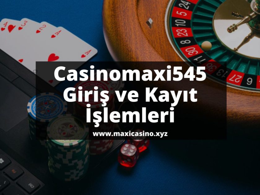 Casinomaxi545-casinomaxi-casinomaxigiris-maxicasino.xyz_