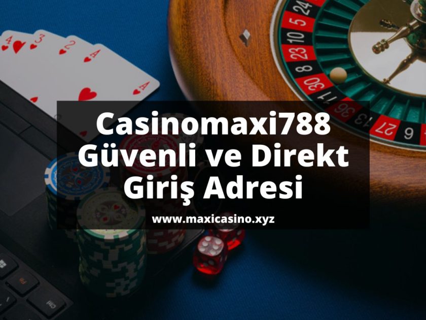 Casinomaxi788-maxicasino-xyz-casinomaxi